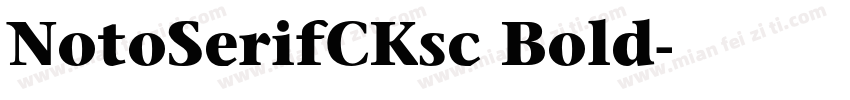 NotoSerifCKsc Bold字体转换